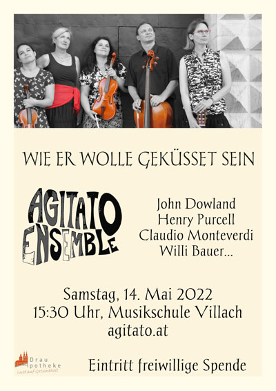 Wie er wolle geküsset sein, Agitato-Ensemble